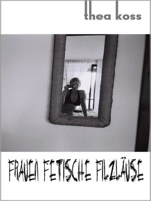 cover image of Frauen, Fetische, Filzläuse